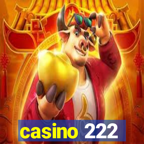 casino 222